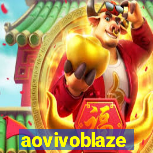 aovivoblaze