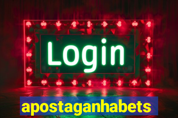 apostaganhabets