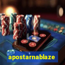 apostarnablaze