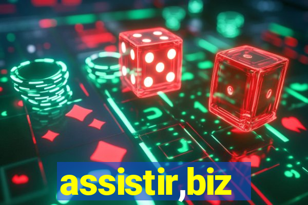 assistir,biz