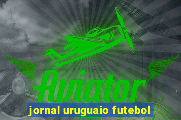 jornal uruguaio futebol