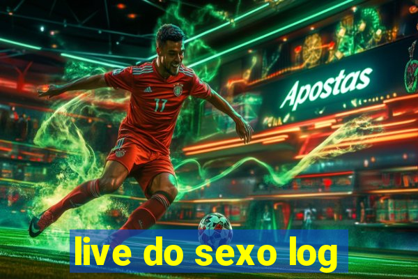 live do sexo log