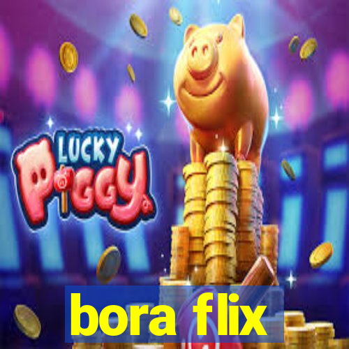 bora flix