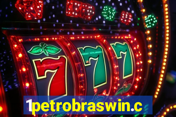 1petrobraswin.com