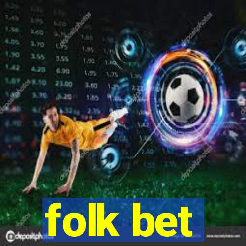 folk bet