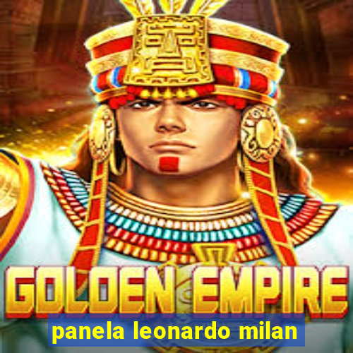 panela leonardo milan