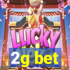 2g bet