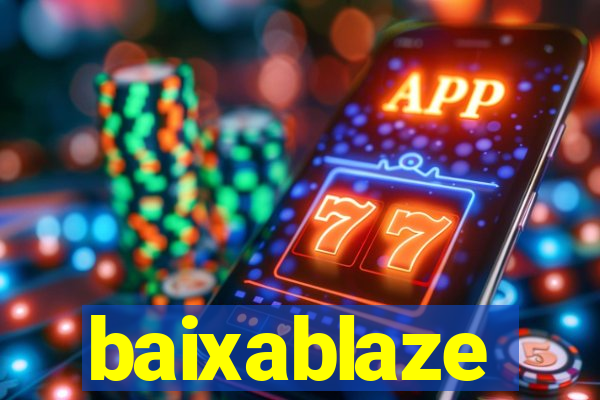 baixablaze