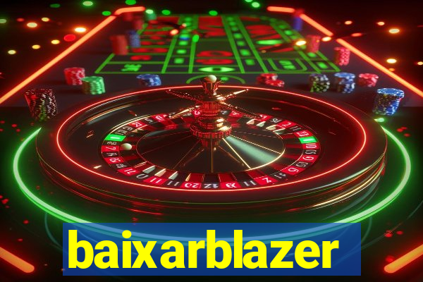 baixarblazer