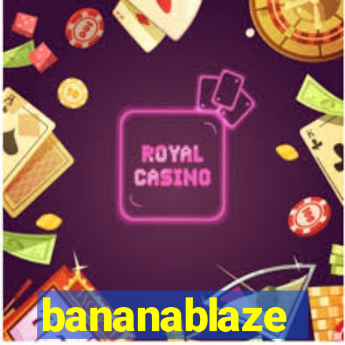 bananablaze