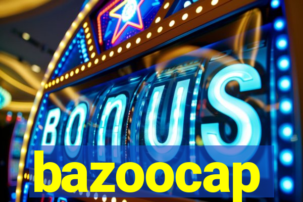 bazoocap