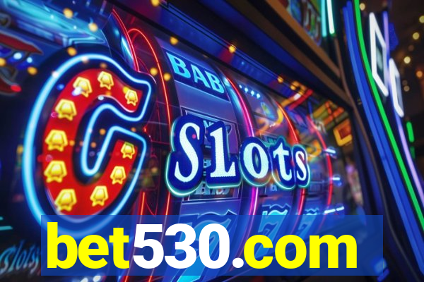 bet530.com