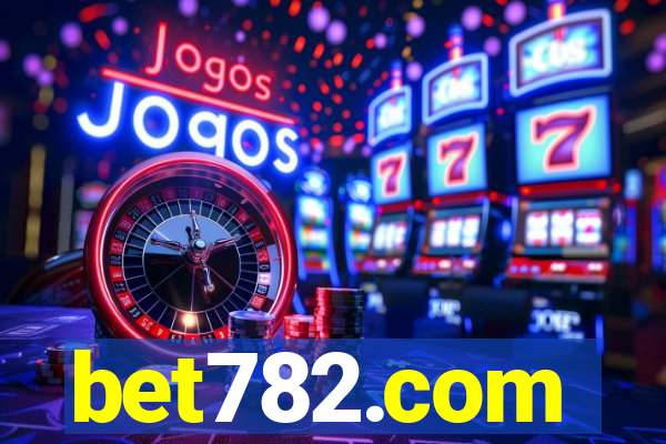 bet782.com