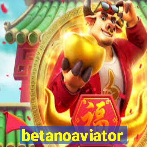 betanoaviator