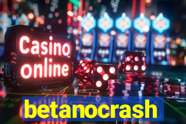 betanocrash