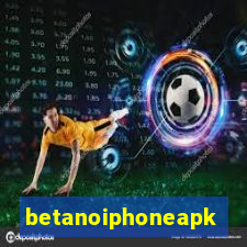 betanoiphoneapk