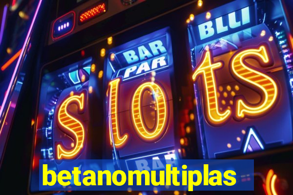 betanomultiplas