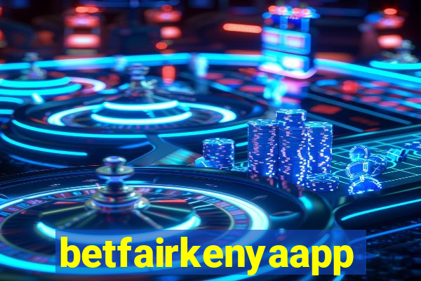 betfairkenyaapp