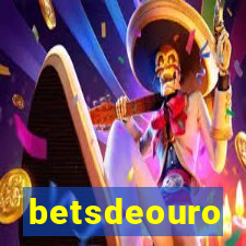 betsdeouro