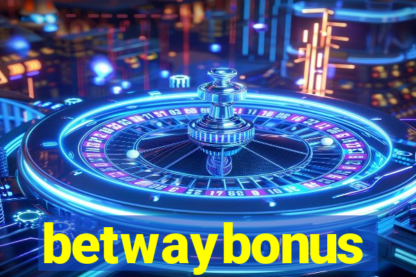 betwaybonus