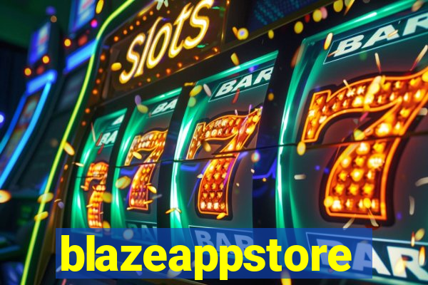 blazeappstore