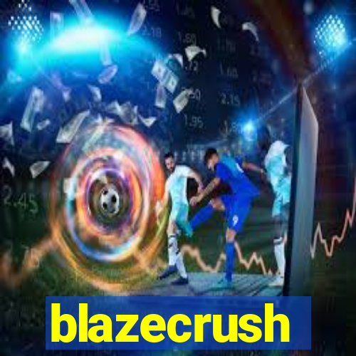 blazecrush