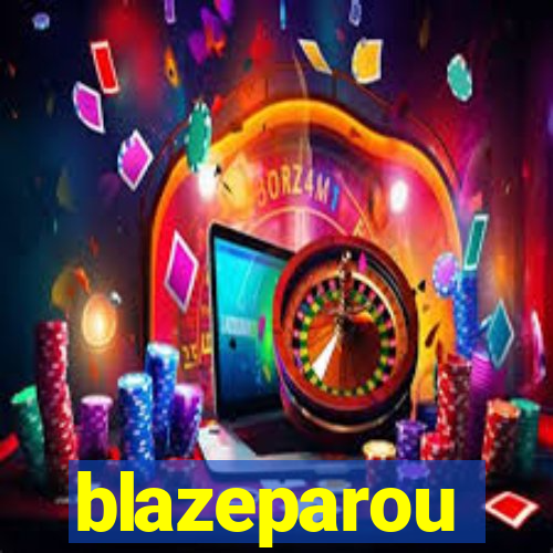 blazeparou