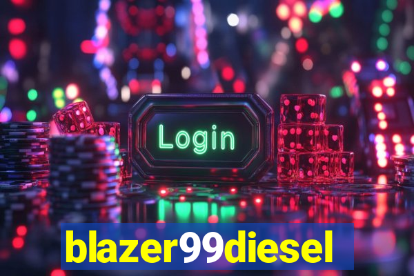 blazer99diesel