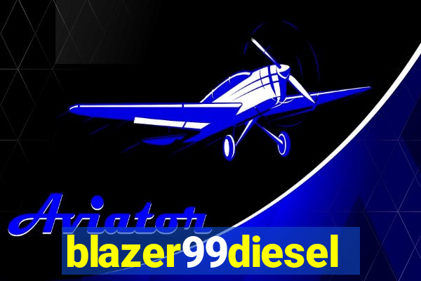 blazer99diesel