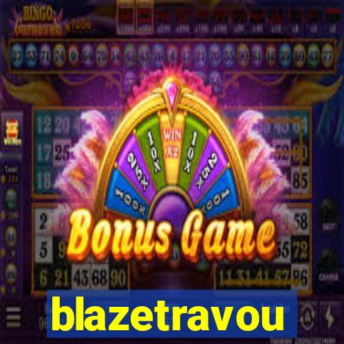 blazetravou