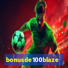 bonusde100blaze