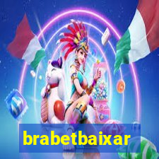 brabetbaixar