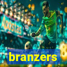 branzers