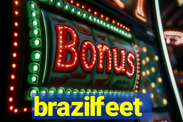 brazilfeet