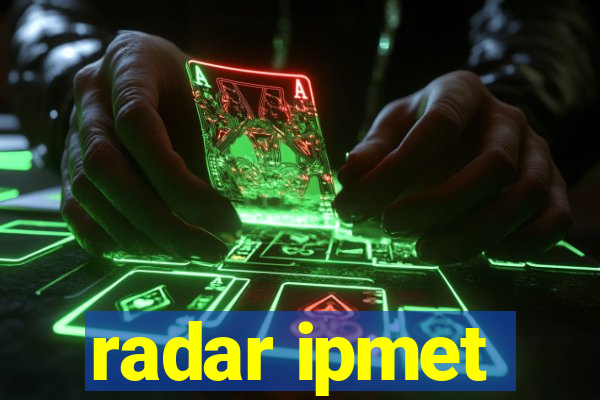 radar ipmet