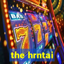 the hrntai