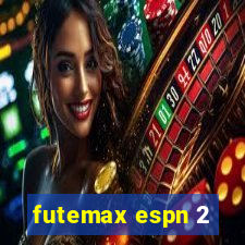 futemax espn 2