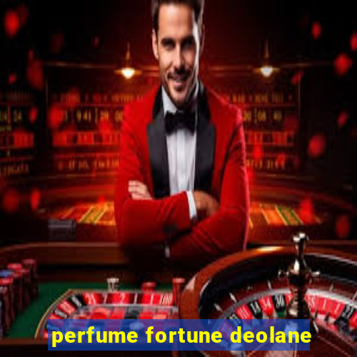 perfume fortune deolane