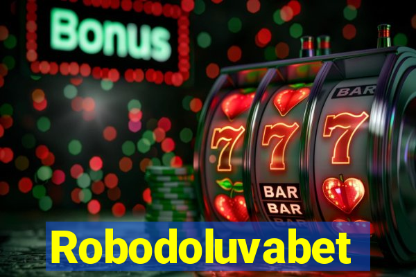 Robodoluvabet