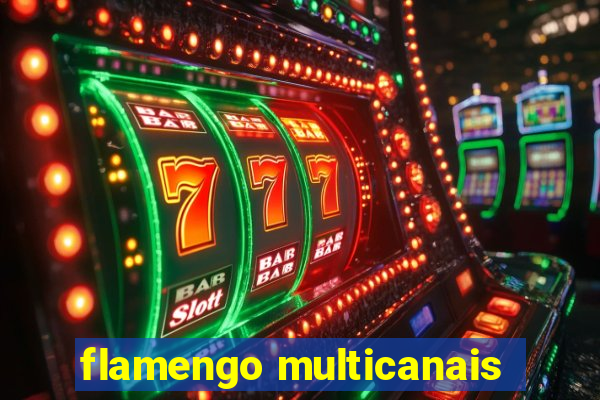 flamengo multicanais