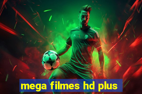 mega filmes hd plus