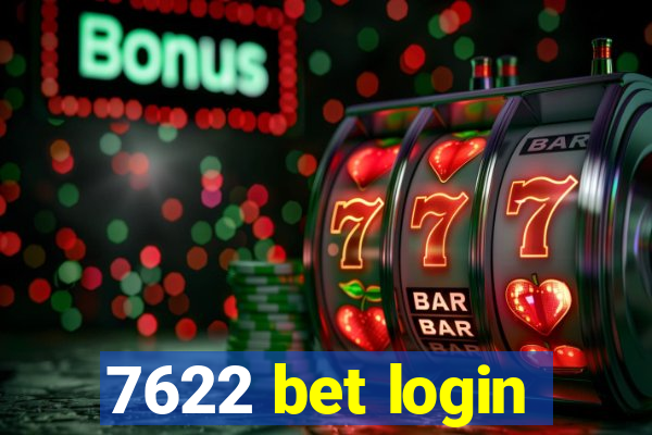 7622 bet login