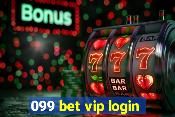 099 bet vip login