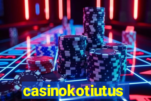 casinokotiutus