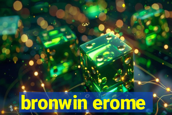 bronwin erome