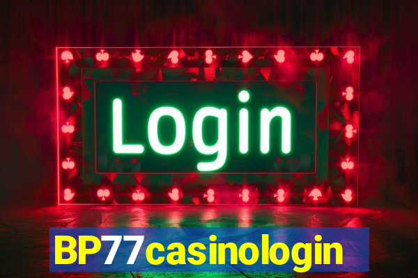 BP77casinologin