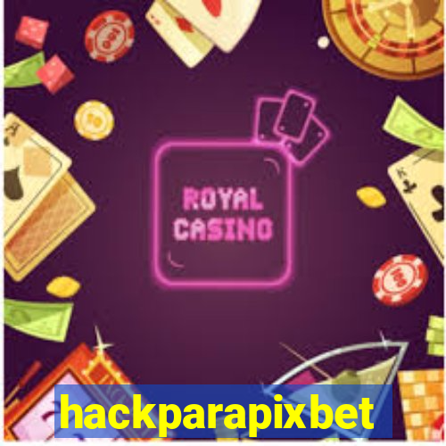 hackparapixbet