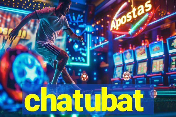 chatubat