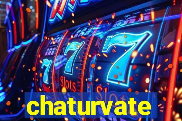 chaturvate