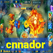 cnnador